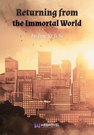 Returning From The Immortal World - Official Chinese Web Novel Cover By Author 'Jing Ye Ji Si, Jing Ye Ji Si ;靜夜寄思'