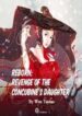 Reborn: Revenge Of The Concubine’s Daughter - Official Chinese Web Novel Cover By Author 'Wen Tao Tao'