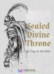 Sealed Divine Throne - Official Chinese Web Novel Cover By Author 'Tang Jia San Shao, 唐家三少'