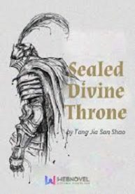Sealed Divine Throne - Official Chinese Web Novel Cover By Author 'Tang Jia San Shao, 唐家三少'