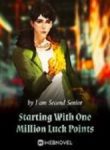Starting With One Million Luck Points - Official Chinese Webnovel Cover By Author 'I Am Second Senior'