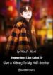 Stepmother: I Am Asked To Give A Kidney To My Half-brother - Official Chinese Webnovel Cover By Author 'Wind's Mark'