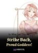 Strike Back, Proud Goddess! - Official Chinese Web Novel Cover By Author 'Meng Luo Ting Die'