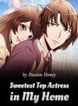 Sweetest Top Actress In My Home - Official Chinese Web Novel Cover By Author 'Passion Honey'