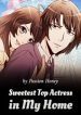 Sweetest Top Actress In My Home - Official Chinese Web Novel Cover By Author 'Passion Honey'