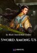 Sword Among Us - Official Chinese Novel Cover By Author 'Black Swordsman Online'
