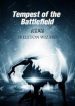 Tempest Of The Battlefield - Official Chinese Web Novel Cover By Author 'Skeleton Wizard; 骷髅精灵'
