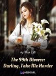The 99th Divorce - Official Chinese Web Novel Cover By Author 'Wan Lili, 万里里'