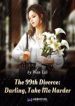 The 99th Divorce - Official Chinese Web Novel Cover By Author 'Wan Lili, 万里里'