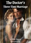 The Doctor’s Three-time Marriage - Official Chinese Webnovel Cover By Author 'Miki Youyou'