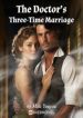 The Doctor’s Three-time Marriage - Official Chinese Webnovel Cover By Author 'Miki Youyou'