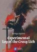 The Experimental Log Of The Crazy Lich - Official Chinese Web Novel Cover By Author 'Angry Squirrel'