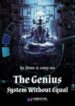 The Genius System Without Equal - Official Chinese Web Novel Cover By Author 'Straw Is Crazy Too'