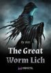 The Great Worm Lich - Official Chinese Web Novel Cover By Author 'Zszz'