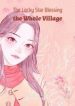 The Lucky Star Blessing The Whole Village - Official Chinese Webnovel Cover By Author 'May Lilac'