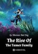 The Rise Of The Tamer Family - Official Chinese Webnovel Cover By Author 'Siberian Sled Dog'