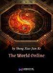 The World Online - Official Chinese Web Novel Cover By Author 'Sheng Xiao Jian Ke, 笙箫剑客'