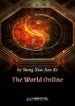 The World Online - Official Chinese Web Novel Cover By Author 'Sheng Xiao Jian Ke, 笙箫剑客'