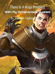 There Is A Huge Problem With My Achievement System - Official Chinese Webnovel Cover By Author 'Tianluo Lightning Flash'