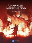 Unrivaled Medicine God - Official Chinese Web Novel Cover By Author 'Feng Yise, 风一色'
