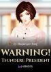 Warning! Tsundere President - Official Chinese Web Novel Cover By Author 'Shopkeeper Fang'