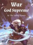 War God Supreme - Official Chinese Webnovel Cover By Author 'Thy Falling Flowers'