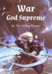 War God Supreme - Official Chinese Webnovel Cover By Author 'Thy Falling Flowers'