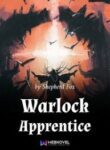 Warlock Apprentice - Official Chinese Web Novel Cover By Author 'Shepherd Fox, 牧狐'