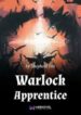 Warlock Apprentice - Official Chinese Web Novel Cover By Author 'Shepherd Fox, 牧狐'