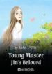 Young Master Jin’s Beloved - Official Chinese Webnovel Cover By Author 'Y9dhjc'