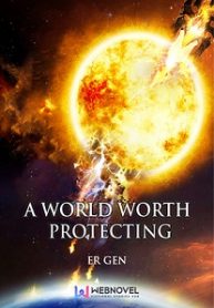 A World Worth Protecting - Official Chinese Web Novel Cover By Author 'Er Gen, 耳根'
