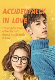Accidentally In Love - Official Chinese Webnovel Cover By Author 'Chen Guang Xi Wei'