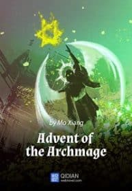 Advent Of The Archmage - Official Chinese Web Novel Cover By Author 'Mo Xiang, 墨乡, 墨鄉'