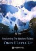 Awakening The Weakest Talent: Only I Level Up - Official Chinese Webnovel Cover By Author 'Solo Leveling'