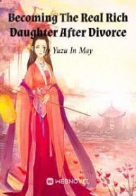Becoming The Real Rich Daughter After Divorce - Official Chinese Webnovel Cover By Author 'Yuzu In May'