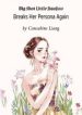Big Shot Little Jiaojiao Breaks Her Persona Again - Official Chinese Webnovel Cover By Author 'Concubine Liang'