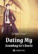 Dating My Scumbag Ex’s Uncle - Official Chinese Webnovel Cover By Author 'Velvet Flower'