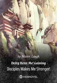 Deity Hero: Me! Gaining Disciples Makes Me Stronger! - Official Chinese Webnovel Cover By Author 'Master Laugh'