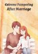 Extreme Pampering After Marriage - Official Chinese Webnovel Cover By Author 'Escaped'