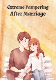 Extreme Pampering After Marriage - Official Chinese Webnovel Cover By Author 'Escaped'