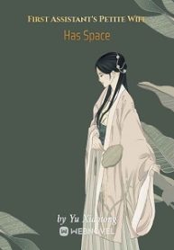 First Assistant’s Petite Wife Has Space - Official Chinese Webnovel Cover By Author 'Yu Xiaotong'