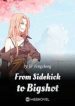 From Sidekick To Bigshot - Official Chinese Webnovel Cover By Author 'Er Fengchong'