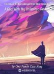Global Reincarnation: Becoming A God With My Unlimited Revive - Official Chinese Webnovel Cover By Author 'One Punch Cute King'