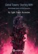Global Towers: Starting With The Sss-rank Talent, God-tier Extraction - Official Chinese Webnovel Cover By Author 'Light Tower, Light Tower Ascension'