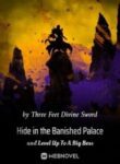 Hide In The Banished Palace And Level Up To A Big Boss - Official Chinese Webnovel Cover By Author 'Three Feet Divine Sword'