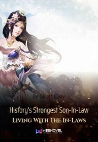 History’s Strongest Son-in-law Living With The In-laws - Official Chinese Webnovel Cover By Author 'Silent Cake'