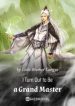 I Turn Out To Be A Grand Master - Official Chinese Webnovel Cover By Author 'Little Brother Langya'