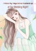 I Woke My Vegetative Husband Up At Our Wedding Night! - Official Chinese Webnovel Cover By Author 'Curling Green Smoke'