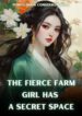 The Fierce Farm Girl Has A Secret Space - Official Chinese Webnovel Cover By Author 'Purple Snow Condensed Smoke'