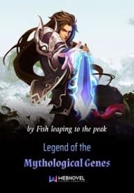 Legend Of The Mythological Genes - Official Chinese Web Novel Cover By Author 'Fish Leaping To The Peak'